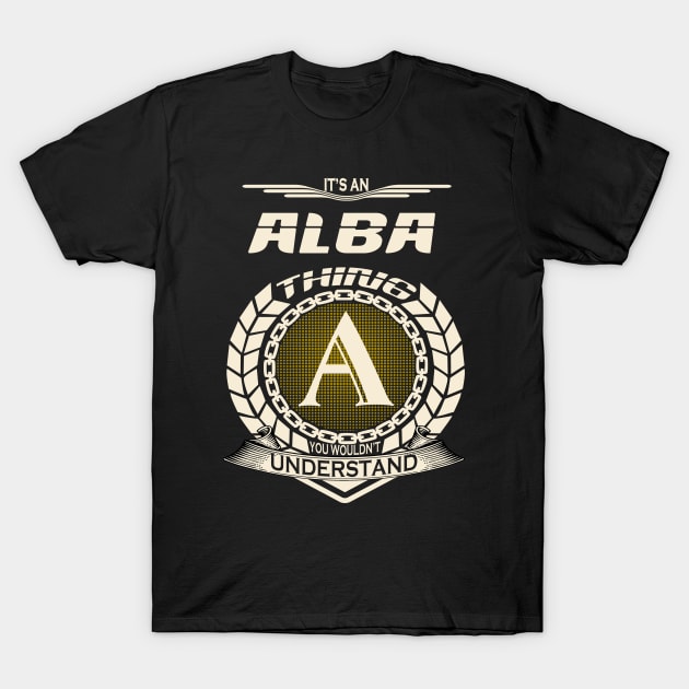 Alba T-Shirt by GrimdraksJokes